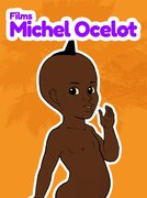 Les films Michel Ocelot : regarder la playlist