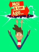 Moi à ton âge