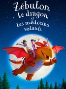 Zébulon le dragon et les médecins volants: regarder le film