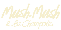 Mush-Mush et les Champotes