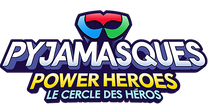 Les Pyjamasques Power Heroes Le cercle des héros